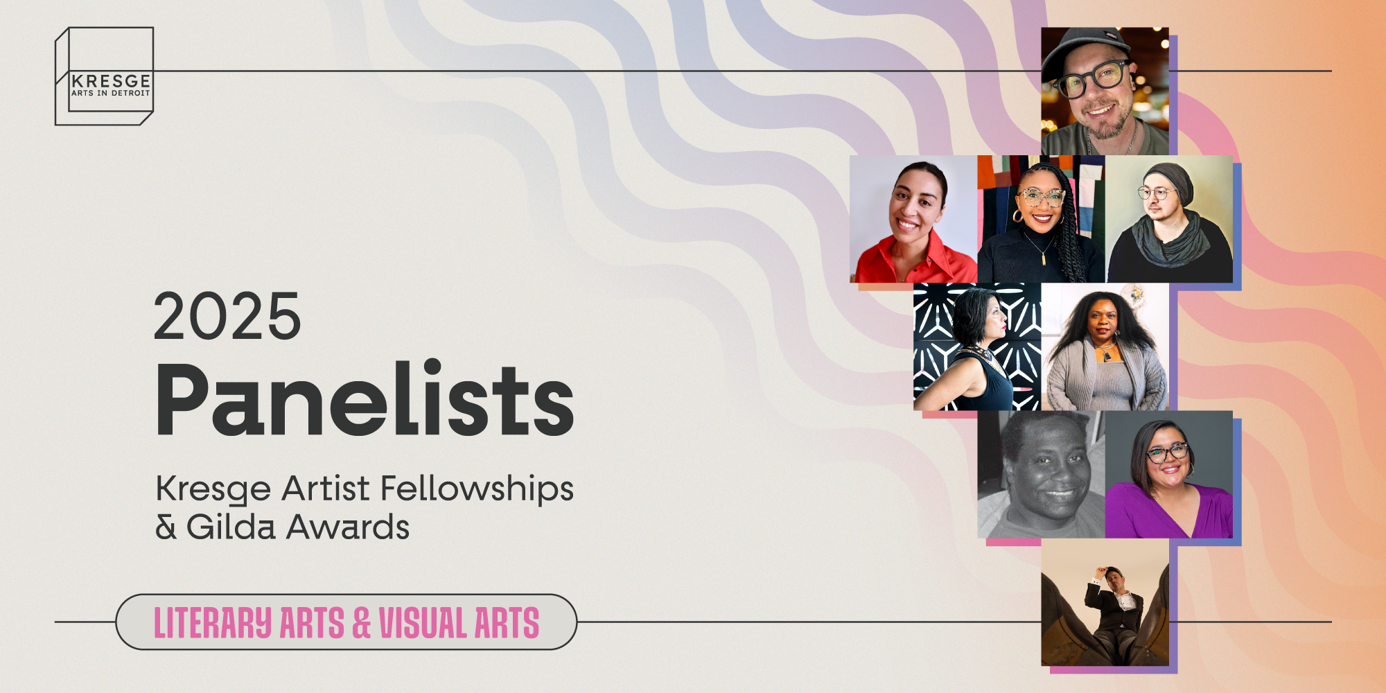 Graphic including headshots of the 2025 Kresge Artist Fellowship panelists in Literary Arts & Visual Arts